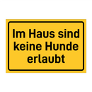Im Haus sind keine Hunde erlaubt