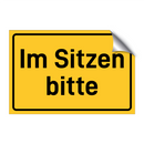 Im Sitzen bitte