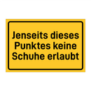 Jenseits dieses Punktes keine Schuhe erlaubt