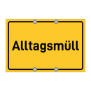 Alltagsmüll & Alltagsmüll & Alltagsmüll & Alltagsmüll & Alltagsmüll