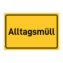 Alltagsmüll & Alltagsmüll & Alltagsmüll & Alltagsmüll & Alltagsmüll & Alltagsmüll
