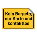 Kein Bargeld, nur Karte und kontaktlos