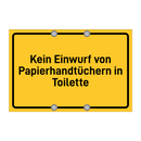 Kein Einwurf von Papierhandtüchern in Toilette