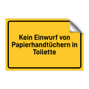 Kein Einwurf von Papierhandtüchern in Toilette