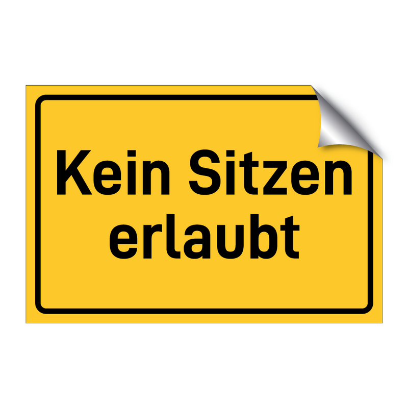Kein Sitzen erlaubt