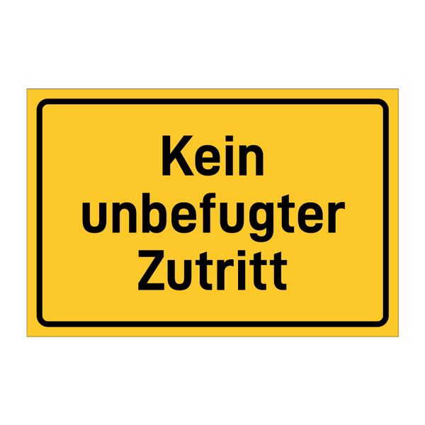 Kein unbefugter Zutritt
