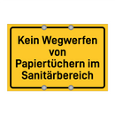 Kein Wegwerfen von Papiertüchern im Sanitärbereich