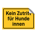 Kein Zutritt für Hunde innen