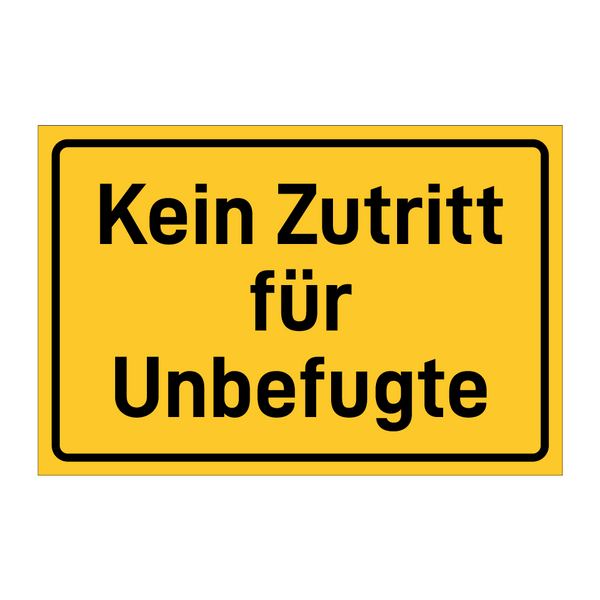 Kein Zutritt für Unbefugte