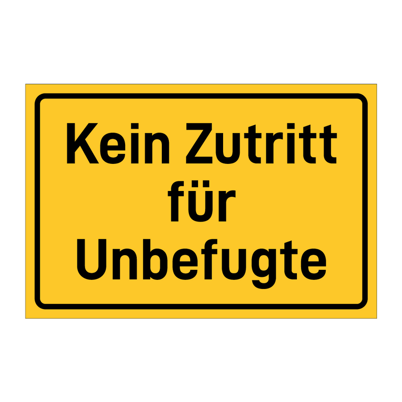 Kein Zutritt für Unbefugte