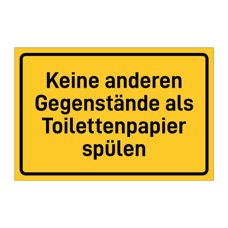 Keine anderen Gegenstände als Toilettenpapier spülen