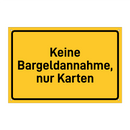Keine Bargeldannahme, nur Karten