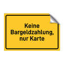 Keine Bargeldzahlung, nur Karte