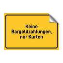 Keine Bargeldzahlungen, nur Karten