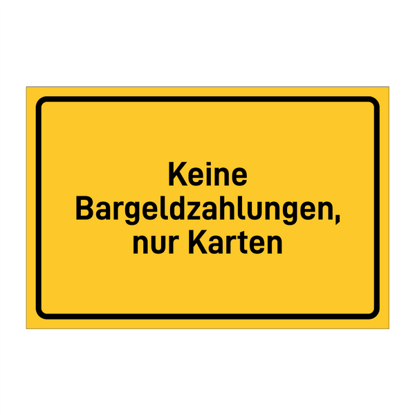 Keine Bargeldzahlungen, nur Karten