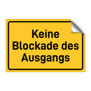 Keine Blockade des Ausgangs