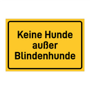 Keine Hunde außer Blindenhunde