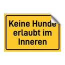 Keine Hunde erlaubt im Inneren
