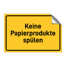 Keine Papierprodukte spülen