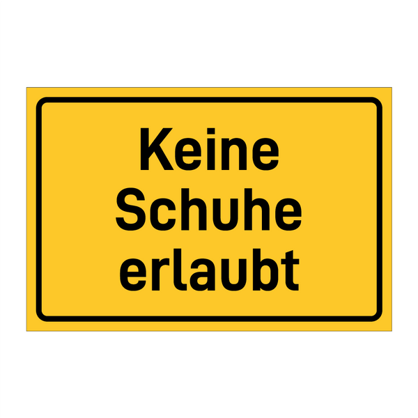 Keine Schuhe erlaubt