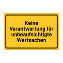 Keine Verantwortung für unbeaufsichtigte Wertsachen