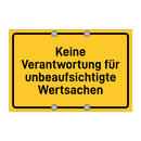 Keine Verantwortung für unbeaufsichtigte Wertsachen