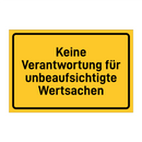 Keine Verantwortung für unbeaufsichtigte Wertsachen