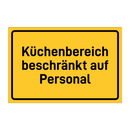 Küchenbereich beschränkt auf Personal