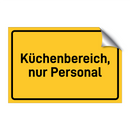 Küchenbereich, nur Personal
