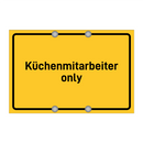 Küchenmitarbeiter only