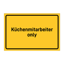 Küchenmitarbeiter only