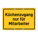 Küchenzugang nur für Mitarbeiter