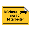 Küchenzugang nur für Mitarbeiter