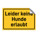 Leider keine Hunde erlaubt
