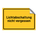 Lichtabschaltung nicht vergessen