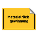 Materialrück- gewinnung