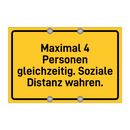 Maximal 4 Personen gleichzeitig. Soziale Distanz wahren.