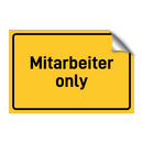 Mitarbeiter only