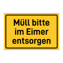Müll bitte im Eimer entsorgen