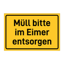 Müll bitte im Eimer entsorgen