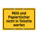 Müll und Papiertücher nicht in Toilette werfen