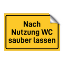 Nach Nutzung WC sauber lassen