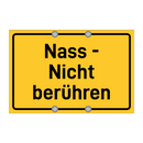 Nass - Nicht berühren