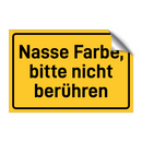 Nasse Farbe, bitte nicht berühren & Nasse Farbe, bitte nicht berühren