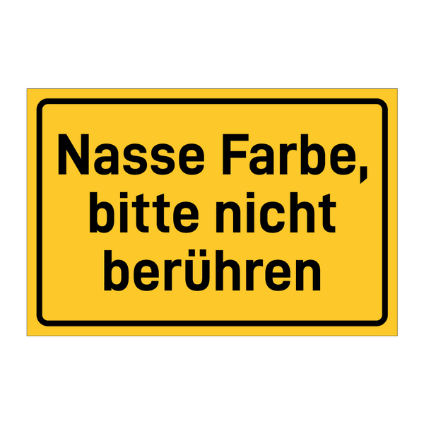 Nasse Farbe, bitte nicht berühren & Nasse Farbe, bitte nicht berühren