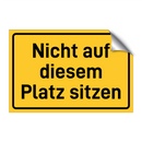 Nicht auf diesem Platz sitzen