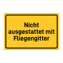 Nicht ausgestattet mit Fliegengitter