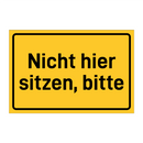 Nicht hier sitzen, bitte