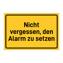Nicht vergessen, den Alarm zu setzen