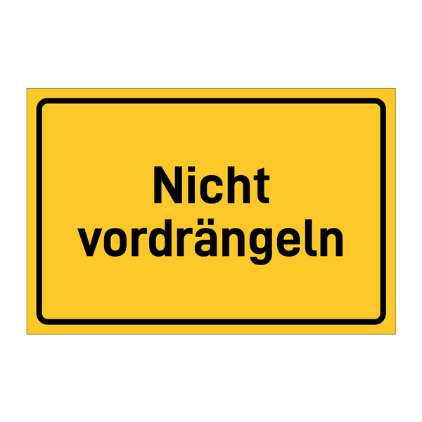Nicht vordrängeln